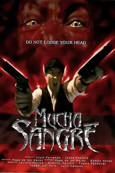 Watch and Download Mucha Sangre