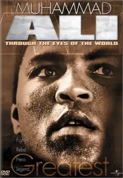 Watch and Download Muhammad Ali - Through The Eyes Of The World 2