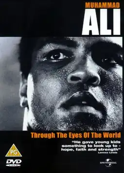 Watch and Download Muhammad Ali - Through The Eyes Of The World 4