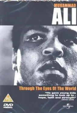 Watch and Download Muhammad Ali - Through The Eyes Of The World 9