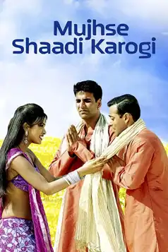 Watch and Download Mujhse Shaadi Karogi