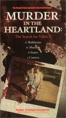 Watch and Download Murder in the Heartland: The Search For Video X 2