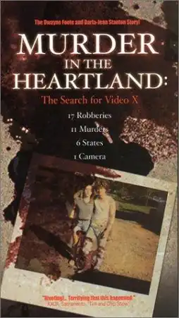 Watch and Download Murder in the Heartland: The Search For Video X 3