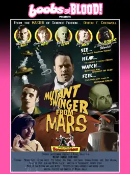 Watch and Download Mutant Swinger From Mars 9