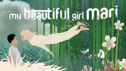 Watch and Download My Beautiful Girl, Mari 1