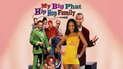 Watch and Download My Big Phat Hip Hop Family 7