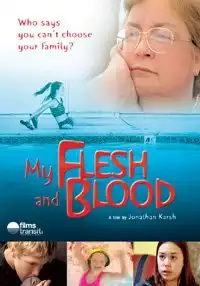 Watch and Download My Flesh and Blood 2