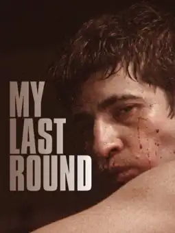 Watch and Download My Last Round 4