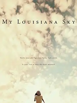 Watch and Download My Louisiana Sky 1