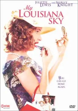 Watch and Download My Louisiana Sky 2