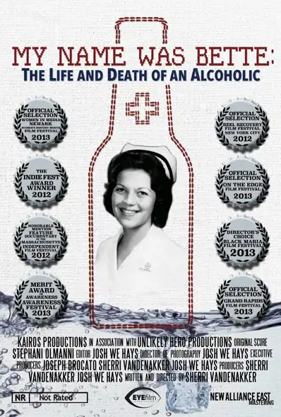 Watch and Download My Name Was Bette: The Life and Death of an Alcoholic 1