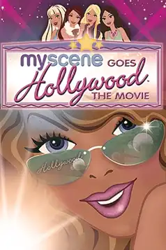 Watch and Download My Scene Goes Hollywood: The Movie