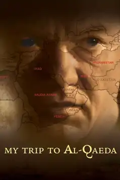 Watch and Download My Trip to Al-Qaeda