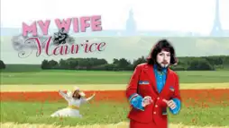 Watch and Download My Wife's Name Is Maurice 2