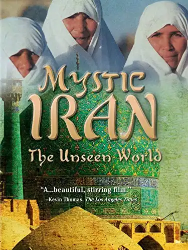 Watch and Download Mystic Iran: The Unseen World 1