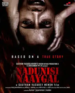 Watch and Download Nadunisi Naaygal 7