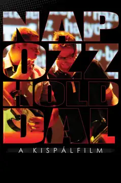 Watch and Download Napozz Holddal – A Kispálfilm