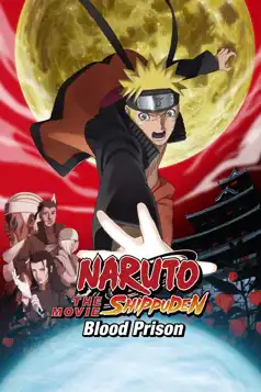 Watch and Download Naruto Shippuden the Movie: Blood Prison