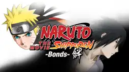 Watch and Download Naruto Shippuden the Movie: Bonds 2