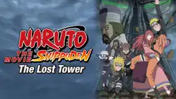 Watch and Download Naruto Shippuden the Movie: The Lost Tower 1