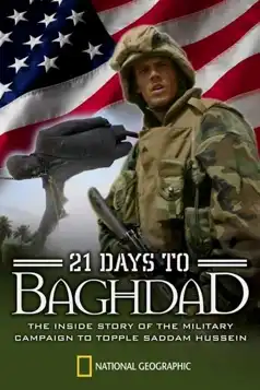 Watch and Download National Geographic: 21 Days To Baghdad