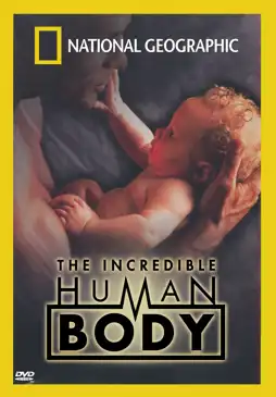 Watch and Download National Geographic: The Incredible Human Body 3