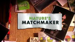 Watch and Download Nature's Matchmaker 1