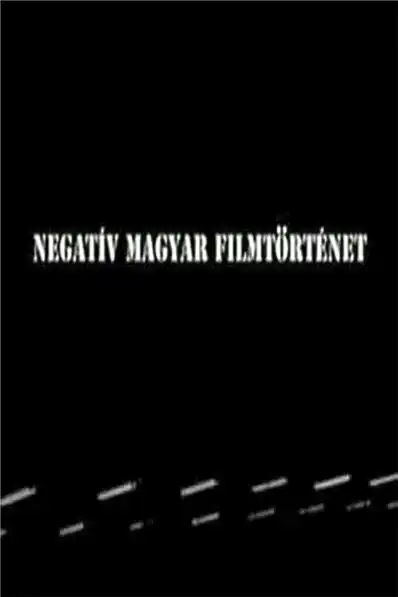 Watch and Download Negative history of Hungarian cinema 2