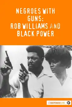 Watch and Download Negroes with Guns: Rob Williams and Black Power