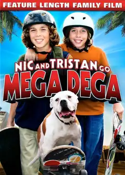 Watch and Download Nic & Tristan Go Mega Dega 3