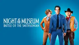 Watch and Download Night at the Museum: Battle of the Smithsonian 3