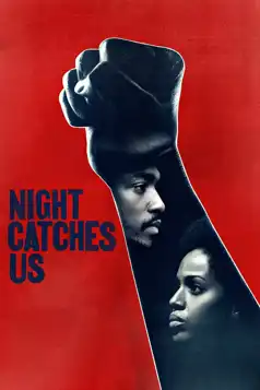 Watch and Download Night Catches Us