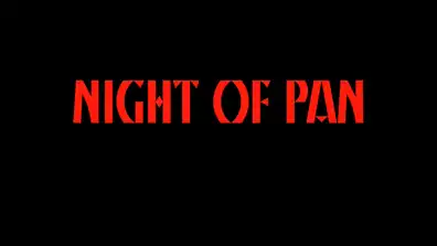 Watch and Download Night of Pan 2