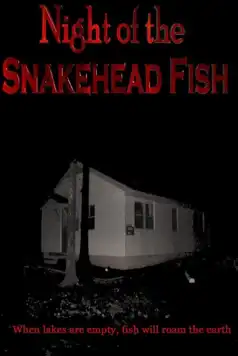 Watch and Download Night of the Snakehead Fish