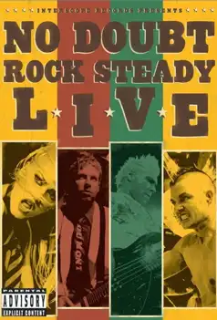 Watch and Download No Doubt: Rock Steady Live