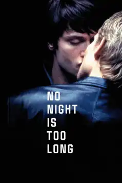 Watch and Download No Night Is Too Long