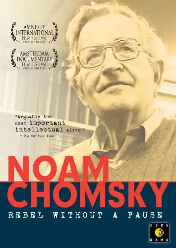 Watch and Download Noam Chomsky: Rebel Without a Pause 1