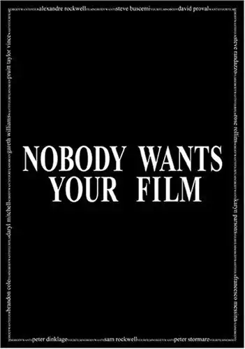 Watch and Download Nobody Wants Your Film 2