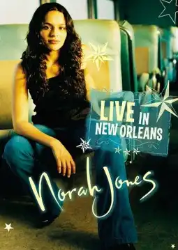 Watch and Download Norah Jones - Live in New Orleans 1