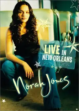 Watch and Download Norah Jones - Live in New Orleans 3