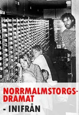 Watch and Download Norrmalmstorgsdramat inifrån 3