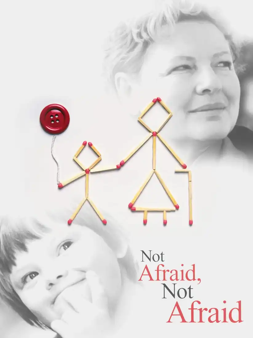 Watch and Download Not Afraid, Not Afraid 1