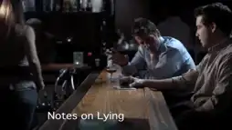 Watch and Download Notes on Lying 1