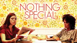 Watch and Download Nothing Special 1