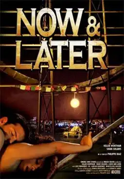 Watch and Download Now & Later 2