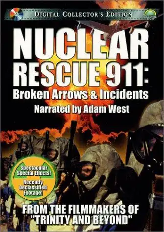 Watch and Download Nuclear Rescue 911: Broken Arrows & Incidents 4