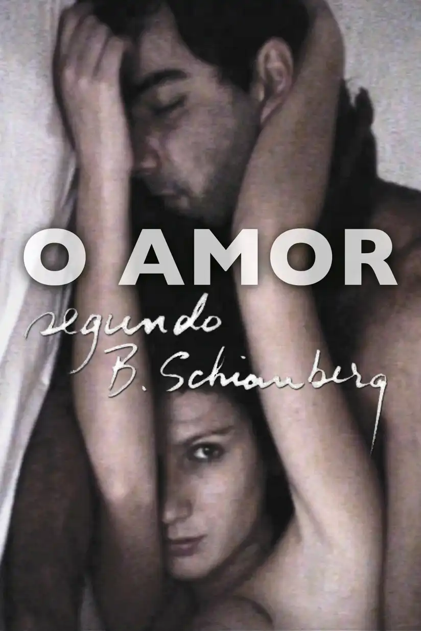 Watch and Download O Amor Segundo B. Schianberg 1