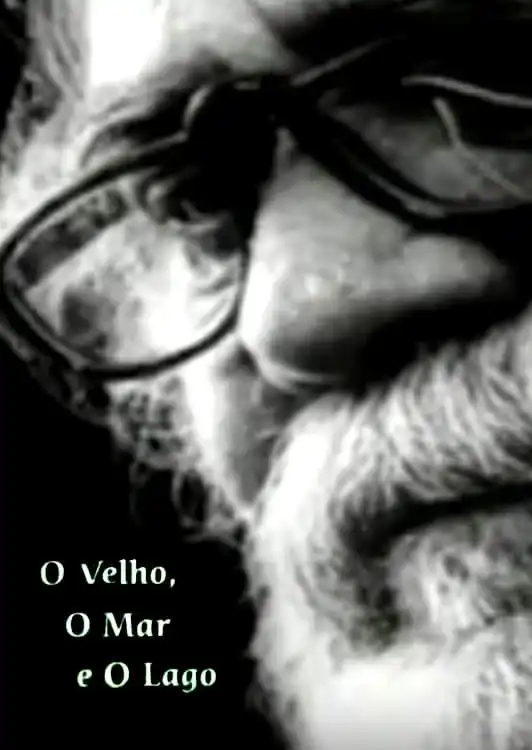 Watch and Download O Velho, O Mar e O Lago