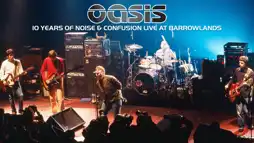 Watch and Download Oasis: 10 Years of Noise and Confusion 2