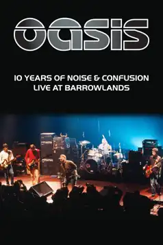 Watch and Download Oasis: 10 Years of Noise and Confusion